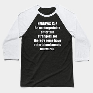 Hebrews 13:2 King James Version (KJV) Baseball T-Shirt